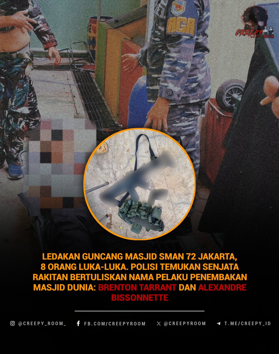 creepyroom's tweet photo. Ledakan Guncang Masjid SMAN 72 Jakarta, Polisi Temukan Senjata Rakitan Bertuliskan Nama Pelaku Penembakan Masjid Dunia: Brenton Tarrant dan Alexandre Bissonnette

JAKARTA — Sebuah ledakan mengguncang masjid di SMAN 72 Jakarta yang berada di kawasan Komplek TNI AL Kodamar, Kelapa Gading, Jakarta Utara, pada Jumat (7/11/2025) sekitar pukul 12.09 WIB, tepat saat jamaah sedang melaksanakan salat Jumat. Suasana ibadah mendadak berubah menjadi kepanikan.

Berdasarkan laporan sementara, sedikitnya delapan orang dilaporkan mengalami luka-luka akibat peristiwa tersebut. Seluruh korban telah dievakuasi ke rumah sakit terdekat untuk mendapatkan penanganan medis.

Peristiwa ini kini tengah diselidiki secara mendalam oleh tim Gegana dan pihak kepolisian. Polisi masih melakukan olah tempat kejadian perkara (TKP) untuk memastikan sumber dan penyebab ledakan.

Kabid Humas Polda Metro Jaya, Kombes Budi Hermanto, mengonfirmasi bahwa di lokasi kejadian ditemukan dua senjata rakitan dengan tulisan mencolok pada bodinya. 

“Dua benda menyerupai senjata itu ditemukan di dekat dua korban ledakan,” ujar Budi dalam keterangan resminya.

Ada yang menarik perhatian, pada kedua senjata rakitan tersebut terdapat beberapa tulisan berbahasa Inggris, seperti “Welcome to Hell”, “For Agartha”, serta dua nama yang dikenal publik internasional: “Brenton Tarrant” dan “Alexandre Bissonnette.”

Brenton Tarrant diketahui merupakan pelaku penembakan brutal di dua masjid di Christchurch, Selandia Baru, pada tahun 2019. Sementara Alexandre Bissonnette adalah pelaku penembakan di masjid Kota Quebec, Kanada, pada 2017.

Tulisan “For Agartha” sendiri diduga mengacu pada mitos dunia bawah tanah legendaris yang kerap diasosiasikan dengan teori konspirasi ekstrem. 

Pihak kepolisian menilai tulisan-tulisan tersebut bisa menjadi petunjuk penting dalam mengungkap latar belakang serta motif di balik peristiwa ledakan ini.

Hingga saat ini, polisi belum dapat memastikan hubungan antara temuan senjata rakitan dengan sumber ledakan yang terjadi di masjid SMAN 72. 

Tim dari Polda Metro Jaya dan Polres Jakarta Utara masih melakukan penyelidikan menyeluruh, dengan dukungan unit penjinak bom (Jibom) serta laboratorium forensik.

Masyarakat diimbau untuk tetap tenang dan tidak menyebarkan informasi yang belum terverifikasi, sembari menunggu hasil resmi dari penyelidikan pihak kepolisian. 

 ⬇️⬇️⬇️