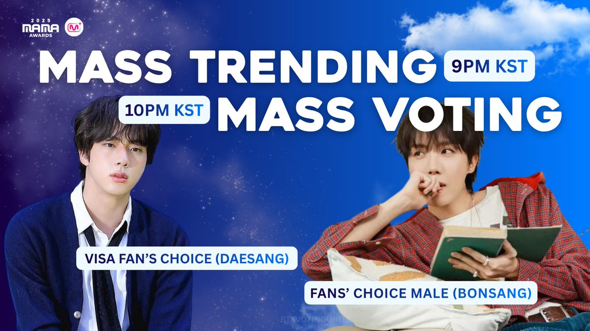 [📅 MASS VOTING SCHEDULE]

• 9 PM KST – Mass Trending
• 10 PM KST – Mass Voting

Be ready for MAMA mass voting today! 🏃‍♀️ Ready your device and invite more ARMY to join us! ✊️