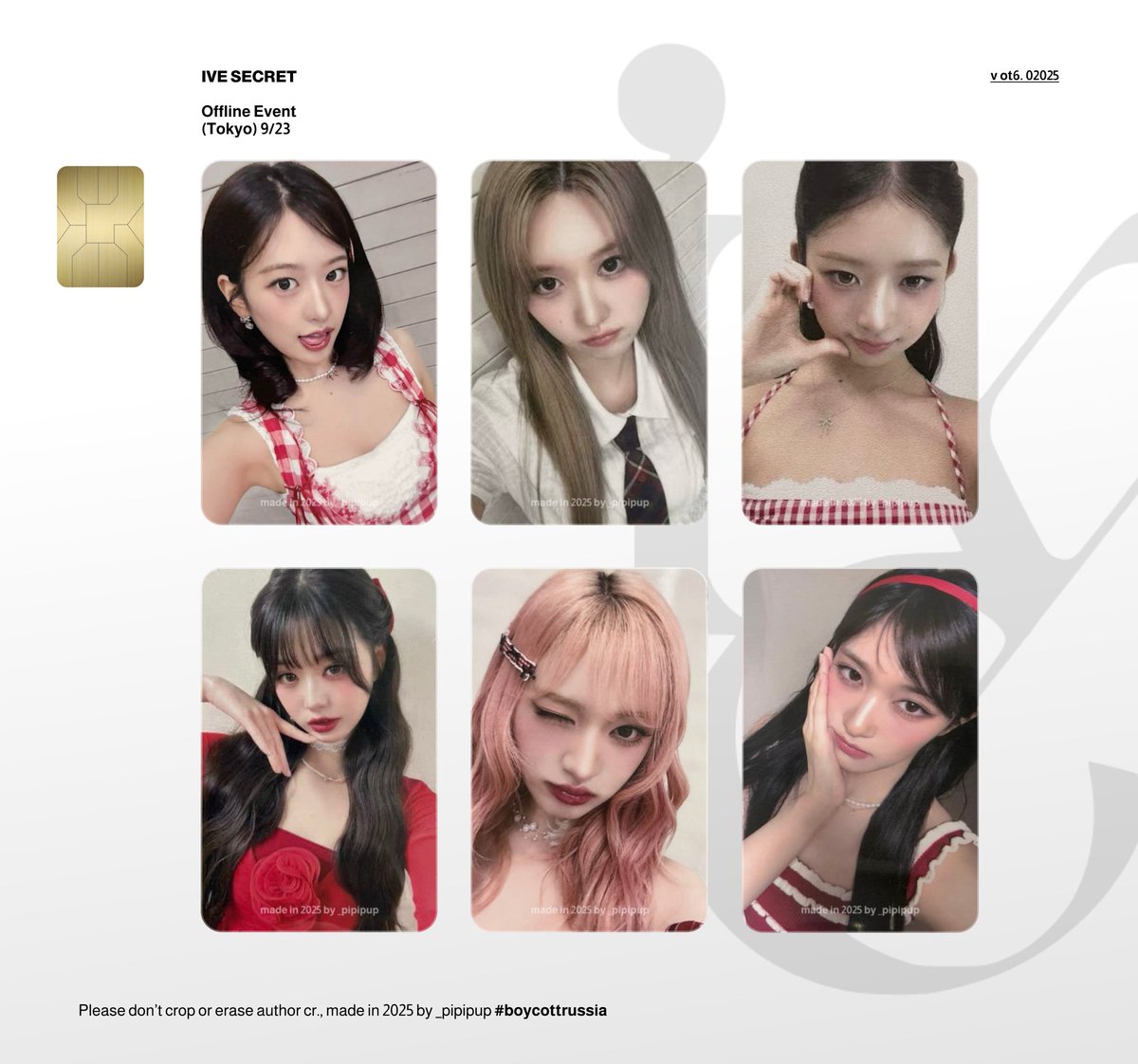 _pipipup's tweet photo. #IVE 'IVE SECRET' Tokyo/Osaka 9/23-9/24 10/12-10/13 (Offline Event) ot6 set PC Template

🔗: https://t.co/TaqLiUwx6r

`please don't crop or erase my credits 💳

#ANYUJIN #GAEUL #REI #JANGWONYOUNG #LIZ #LEESEO https://t.co/Tqvzknj85s