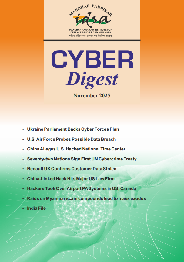 IDSAIndia's tweet photo. MP-IDSA Cyber Digest
CURRENT ISSUE | NOV 2025                                    

https://t.co/tQtogMNno1 https://t.co/yF8uabm5Px