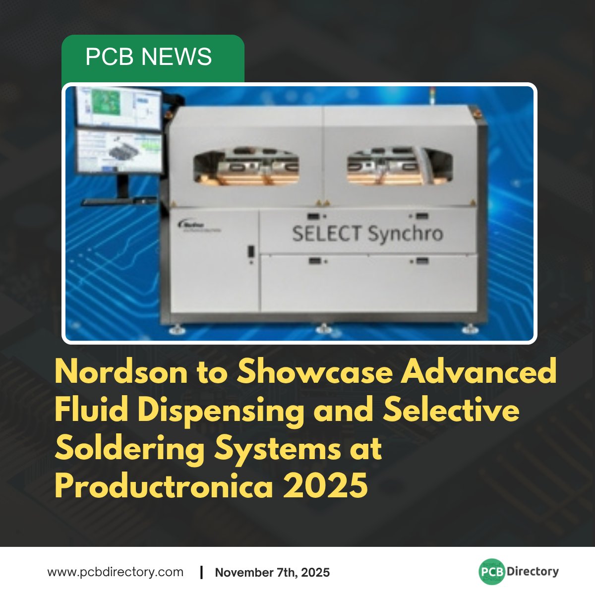 PCB_Directory's tweet image. Nordson Electronics Solutions will showcase its latest PCB assembly and advanced packaging technologies at Productronica 2025 in Munich. 

Click here to read more:ow.ly/VKcs50XoerM

#printedcircuit  #news #industry #productronica2025 #nordsonelectronics #PCBAssembly