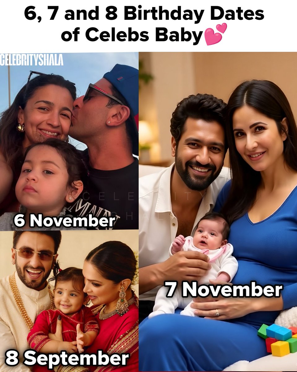 CelebrityShala's tweet photo. 6 7 and 8 Very Special dates of these Celebs.. Raha Born on November 6 daughter of Ranbir Kapoor Alia Bhatt, Katrina Kaif Vicky Kaushal Son Born on 7 November and Deepika Padukone Ranveer Singh's daughter Dua Born on 8 September❤️ https://t.co/iJv0o6YNBT