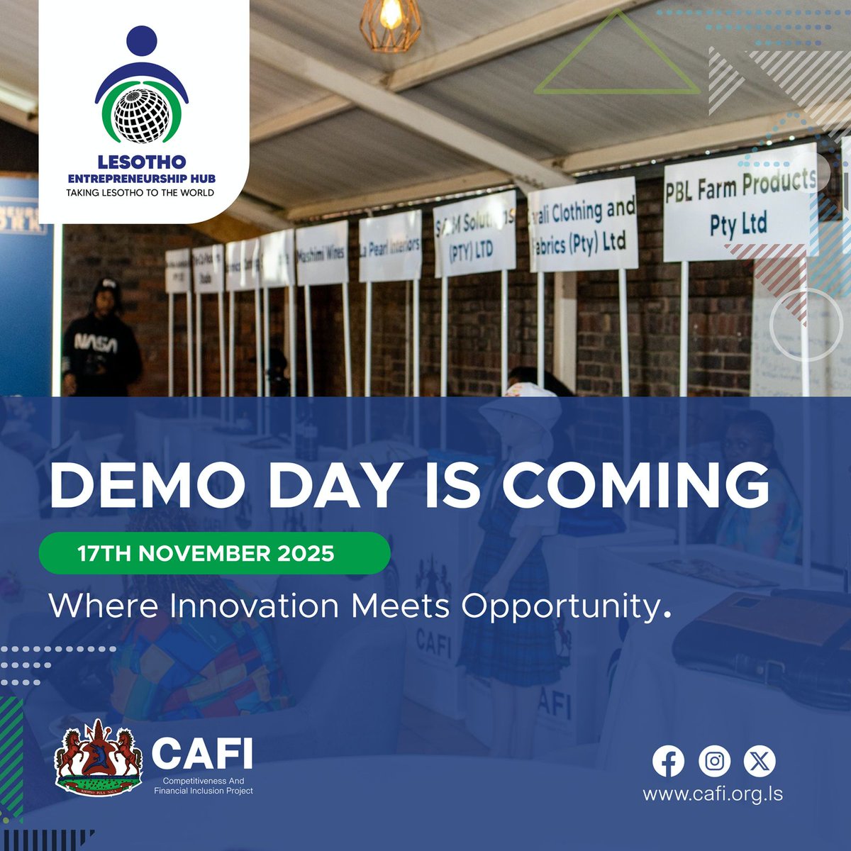 Something big is happening in Lesotho! 
Save the date. Show up. Support our innovators.
Together, we’re Taking Lesotho to the World.
#DemoDayLesotho#BasothoInnovation#SeedFacility#MadeInLesotho#LesothoEntrepreneurs#TakingLesothoToTheWorld#CAFI #InvestInLesotho