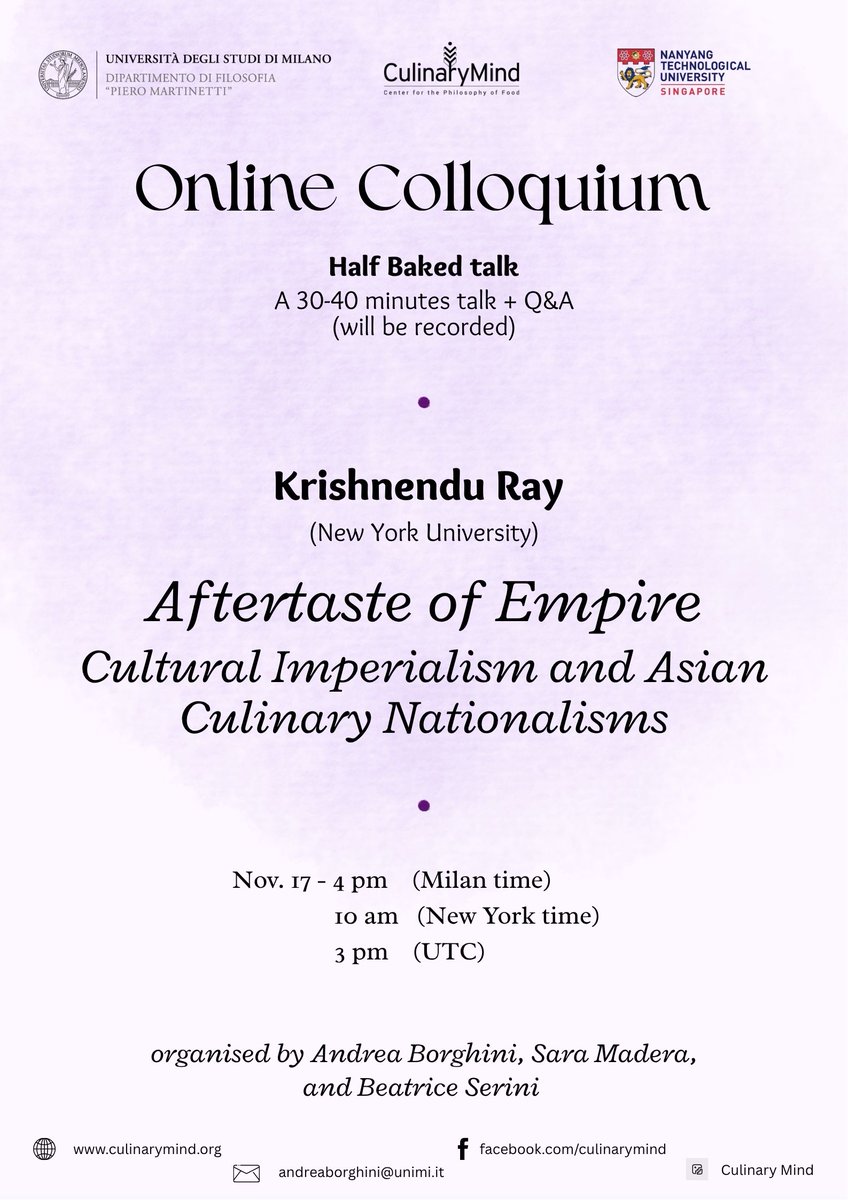 ✨ Don’t miss the last event of our Online Event Series: a Colloquium with Krishnendu Ray presenting “Aftertaste of Empire: Cultural Imperialism and Asian Culinary Nationalisms”.

🗓️ November 17 at 4:00 PM (Milan Time)
🔗 Register here to join the event: culinarymind.org/ray-half-baked