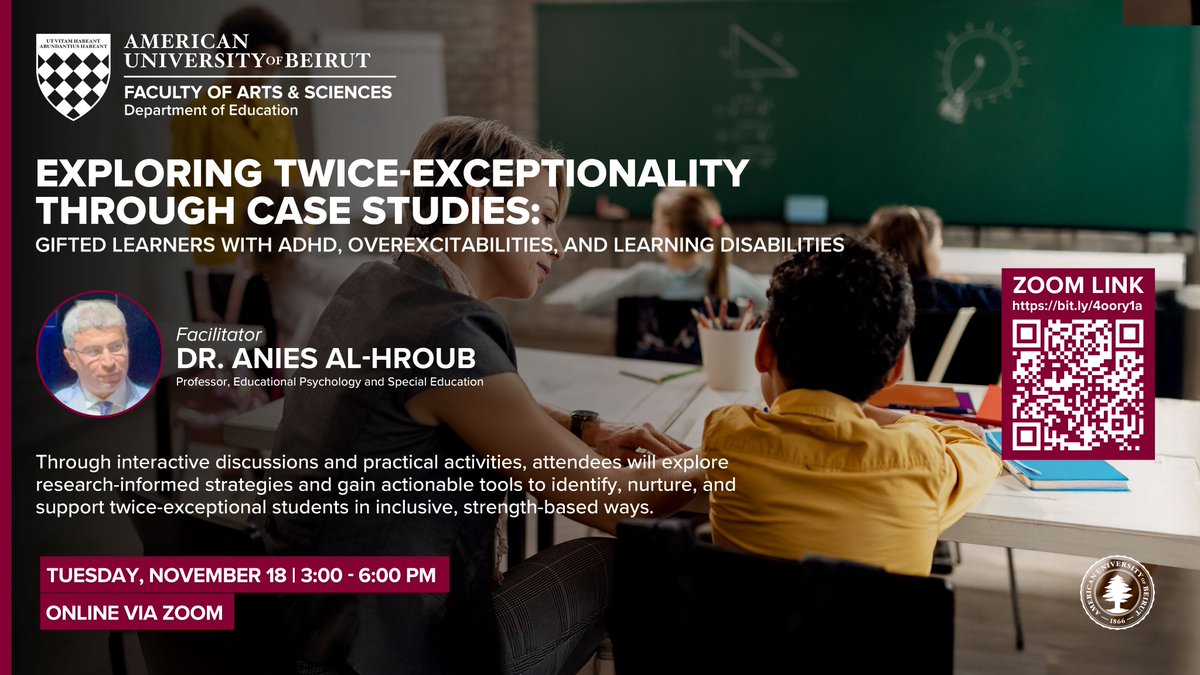 Join us for “Exploring Twice-Exceptionality Through Case Studies: Gifted Learners with ADHD, Overexcitabilities, and Learning Disabilities” 
💻 Online via Zoom
📅 Tuesday, November 18
🕒 3:00 – 6:00 PM

🔗 Join here: bit.ly/4oory1a
l.aub.edu/rIC81