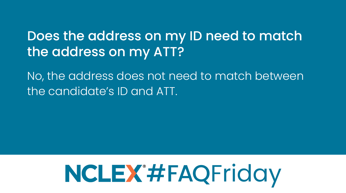 NCLEXInfo's tweet image. Q: Does the address on my ID need to match the address on my ATT?
A: No, the address does not need to match between the candidate’s ID and ATT.
#FAQFriday #NCLEXinfo