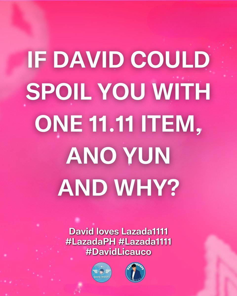 If David could spoil you with one item on 1111. ano yun and why?

Comment or quote using the official tags.

David loves Lazada1111
#LazadaPH #Lazada1111
#DavidLicauco | David Licauco
<a href="/davidlicauco/">David Licauco</a> <a href="/LazadaPH/">Lazada Philippines</a>