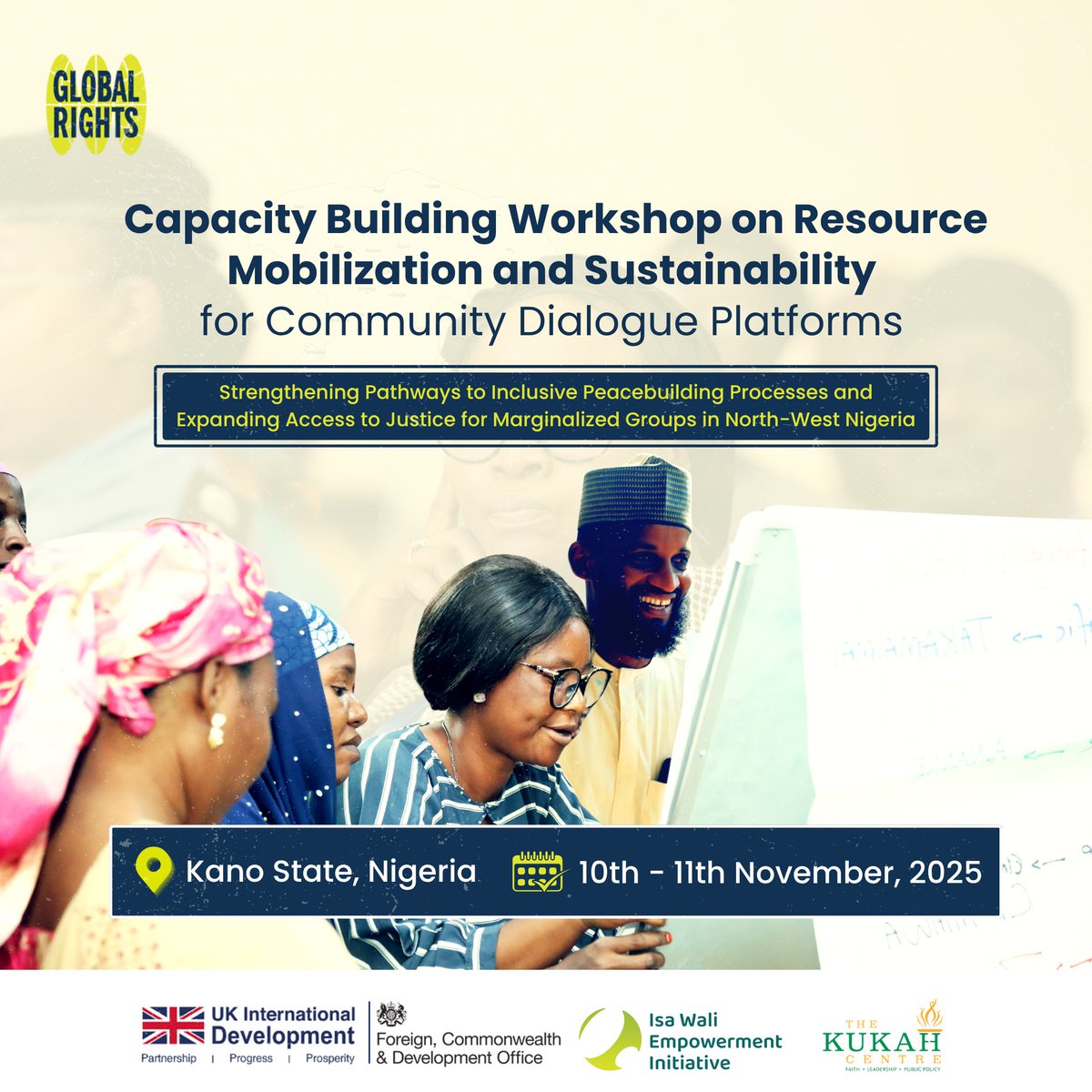 Sustainability is key to lasting peace.

As part of the project “Strengthening Pathways to Inclusive Peacebuilding Processes and Expanding Access to Justice for Marginalized Groups in North-West Nigeria,” Global Rights is hosting a Capacity Building Workshop on Resource