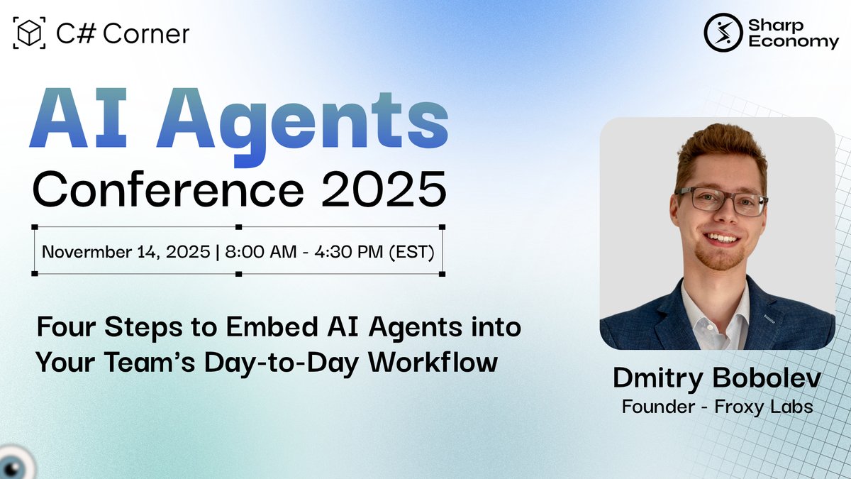 CsharpCorner's tweet image. 🤖𝐀𝐈 𝐀𝐠𝐞𝐧𝐭𝐬 𝐚𝐫𝐞 𝐫𝐞𝐬𝐡𝐚𝐩𝐢𝐧𝐠 𝐡𝐨𝐰 𝐭𝐞𝐚𝐦𝐬 𝐰𝐨𝐫𝐤!
 
Catch 𝐃𝐦𝐢𝐭𝐫𝐲 𝐁𝐨𝐛𝐨𝐥𝐞𝐯 at #AIAgentsConference 2025, sharing actionable insights on integrating AI into everyday workflows.
 
📅 Nov 14, 2025 | Powered by @CsharpCorner x @SharpEconomy…