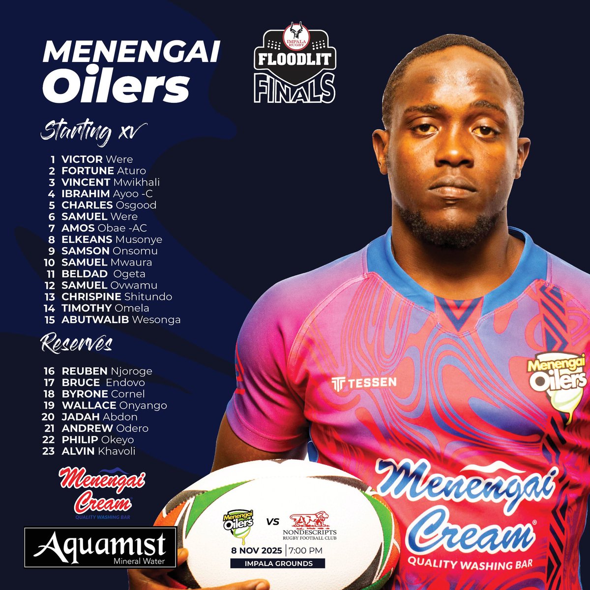 𝐓𝐄𝐀𝐌 𝐍𝐄𝐖𝐒💚

Coach Gibson Weru has named his matchday 23 to face Nondies in the Floodlit 2025 Final tomorrow 🔥

Here are your Oilers to take on Nondies under the lights. 

📍 Impala Grounds
🕠 07:00 PM EAT

#Floodies2025
#MenengaiOilers
#MenengaiCream
#Aquamist