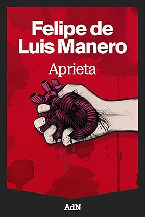 NOVEDAD:
Aprieta - Felipe de Luis Manero
👇
amzn.to/4o2cVzH
historia sobre la suerte, sobre la mala suerte.
Un #thriller quinqui, oscuro y descarnado que atraviesa las entrañas del lector.
#PUBLI