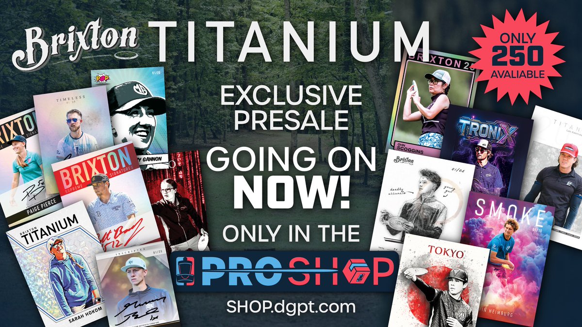 Preorders are now live for Brixton Disc Golf’s most sought-after release yet — Brixton Titanium — available exclusively through the DGPT Pro Shop!

Each pack includes one autograph, with every card limited to 50 prints or fewer, all printed on ultra-premium hi-gloss foil.

Only