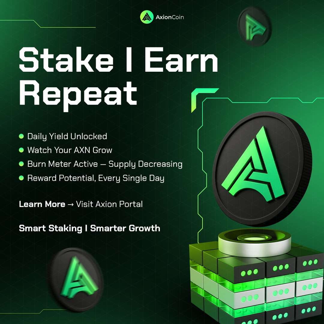 Stake. Earn. Repeat. 🚀
Unlock daily rewards and grow your AXN with smart staking.
#AxionCoin #CryptoStaking #PassiveIncome"