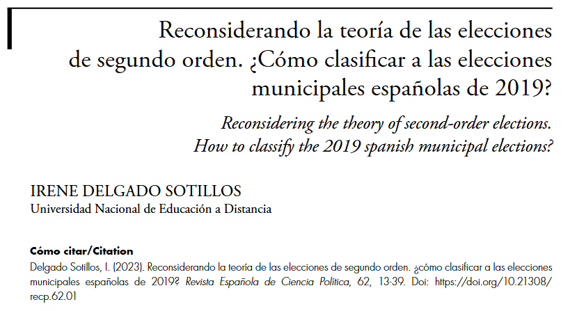 Reconsiderando la teoría de las elecciones de segundo orden. ¿Cómo clasificar a las elecciones municipales españolas de 2019?, hoy recordamos este artículo de Irene Delgado Sotillos, publicado en el número 62 de la RECP.

➡️ shorturl.at/ZL5yu