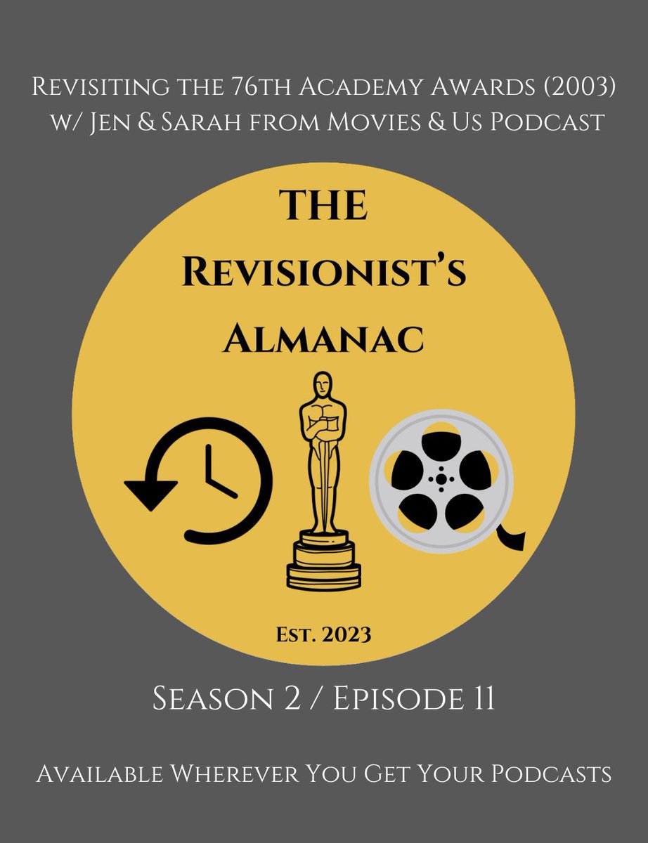 It’s time for the latest episode of The Revisionist’s Almanac! 

The 2003 film year. Rewriting Oscars history with Jen &amp; Sarah from <a href="/moviesanduspod/">Movies & Us Podcast</a> 

Available wherever you get your podcasts + on video on YouTube
