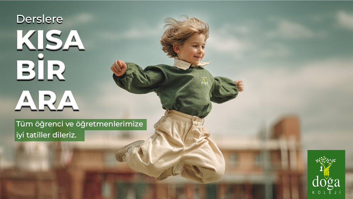 Kısa bir ara! Tüm öğrenci ve öğretmenlerimize iyi tatiller dileriz. #DoğaKoleji #GelecekBuradaBaşlar