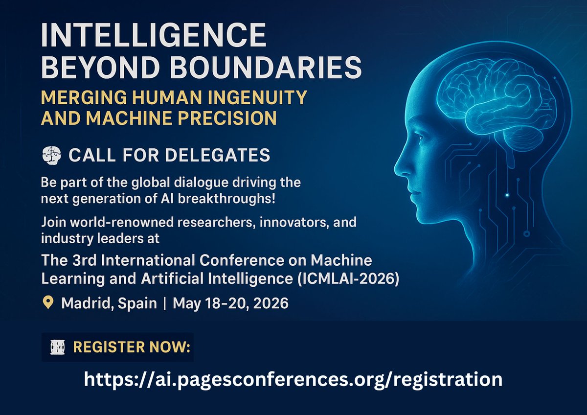 MLAIConference's tweet photo. 🤖 Intelligence Beyond Boundaries!
Join top AI &amp; ML minds at ICMLAI-2026
Madrid, Spain | May 18–20, 2026
📝 Register: https://t.co/uU6UrdXGMA

#ICMLAI2026 #AIConference #MachineLearning  #DeepLearning #DataScience #AIML2026 #AIInnovation #NLP #ComputerVision #AIResearch https://t.co/QeoShLm7fl