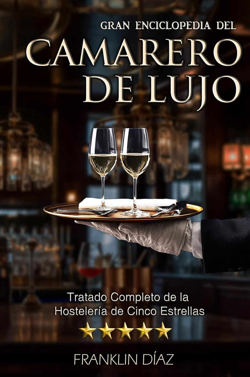 franklindiazl's tweet image. GRAN ENCICLOPEDIA DEL CAMARERO DE LUJO de Franklin Díaz
Un tratado completo para dominar el arte del servicio gastronómico de élite.
#CamareroDeLujo #HotelCincoEstrellas #FormaciónHostelería
📷 leer.la/B0FSHNQ33G