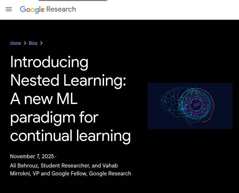 ⚙️ Google Research introduces Nested Learning

which stacks learning levels with different update speeds to cut catastrophic forgetting, and showcases a model called Hope as the first example.

Treats the network design and the optimizer as the same thing viewed at different