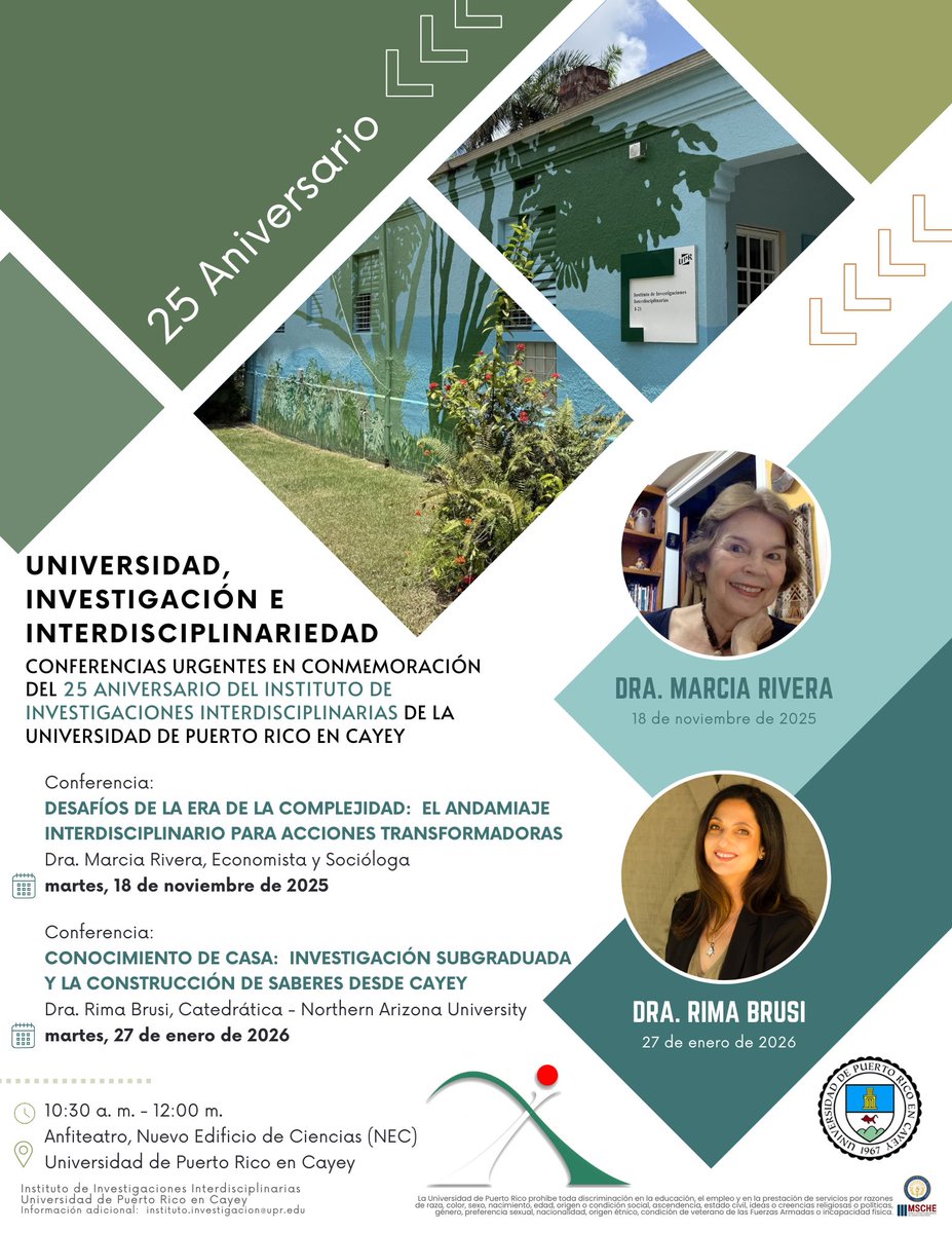 UNIVERSIDAD, INVESTIGACIÓN E INTERDISCIPLINARIEDAD:
CONFERENCIAS URGENTES EN CONMEMORACIÓN DEL 25 ANIVERSARIO DEL INSTITUTO DE INVESTIGACIONES INTERDISCIPLINARIAS DE LA UPR EN CAYEY
🗓️ 18 de noviembre de 2025 y 27 de enero de 2026
🕦 10:30 a. m.
📍 Anfiteatro NEC | UPR Cayey