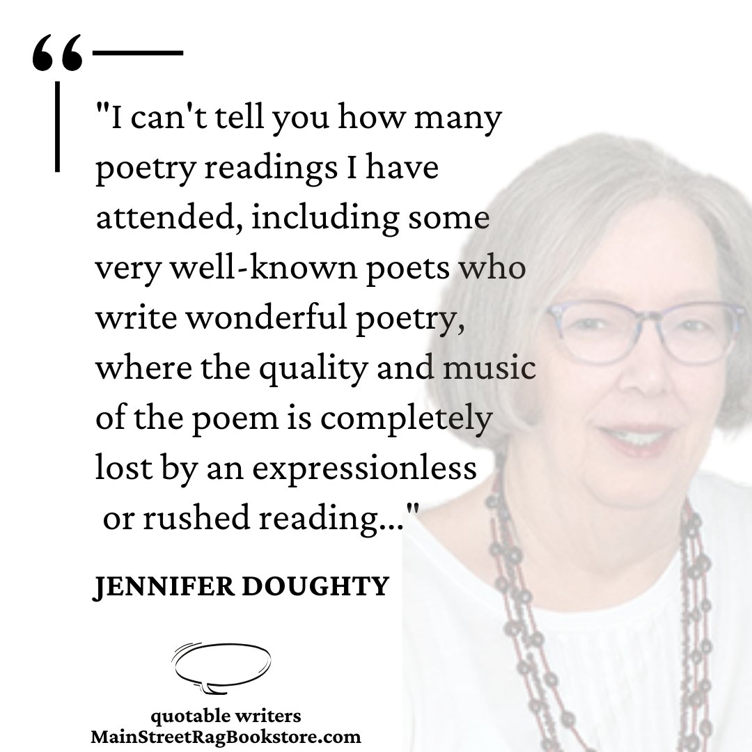 "I can't tell you how many poetry readings I have attended, including some very well-known poets who write wonderful poetry, where the quality and music of the poem is completely lost by an expressionless or rushed reading..." - Jennifer Doughty
