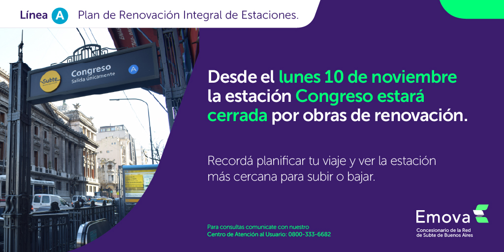 Emova_arg's tweet image. 🚨 ¡Atención usuarios!

📅 Desde el lunes 10 de noviembre la estación Congreso de la #LíneaA estará cerrada por obras de renovación.