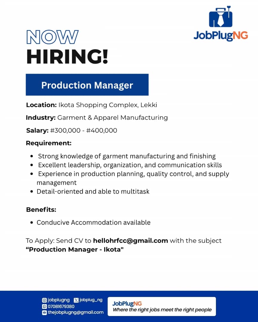 jobplug_ng's tweet photo. ♦️POSITION: PRODUCTION MANAGER

📍LOCATION: Ikota Shopping Complex, Lekki

To Apply: Send CV to hellohrfcc@gmail.com with the subject
"Production Manager - Ikota"

#Jobplugng #Jobsinlagos #Jobsinlekki #Jobsearch #Vacancy https://t.co/EUiPcm10In