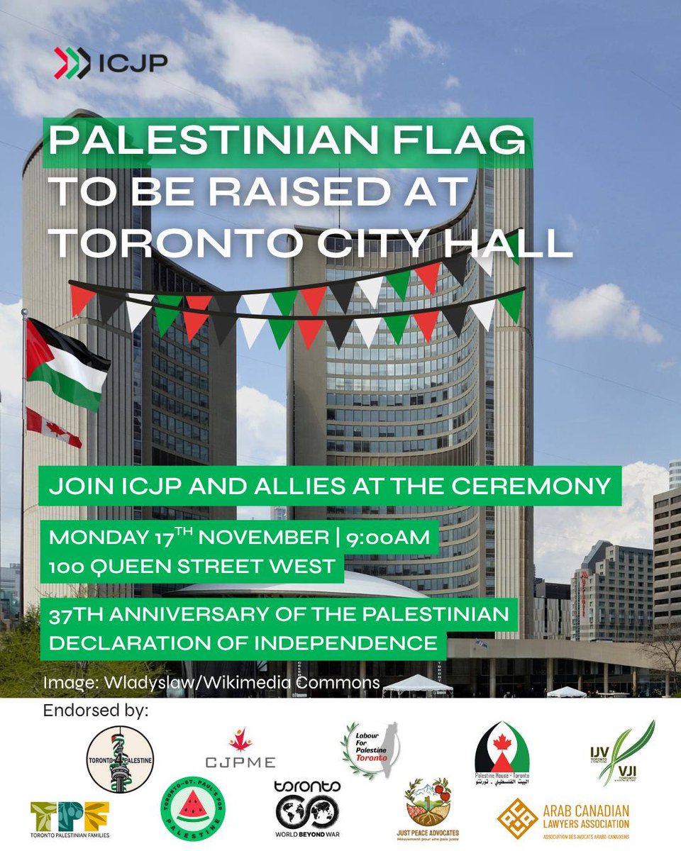 On November 17, the Palestinian flag will fly at Toronto City Hall. <a href="/ICJPalestine/">ICJP (🦋: icjpalestine.com)</a> secured this historic flag raising to commemorate the 37th anniversary of the Palestinian Declaration of Independence.

The struggle continues for peace, justice, and a free Palestine. Join us.