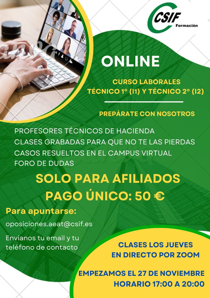 CSIFAEAT's tweet image. 🎓 Curso online CSIF (Laborales I1/I2)
Profes de Técnicos de Hacienda 💻
Clases en directo y grabadas
💸 50 € (solo afiliados)
🗓 Empieza 27/11 | Jueves 17:00–20:00 (Zoom)
📩 oposiciones.aeat@csif.es

#CSIF #AEAT #Formación #Laborales #Curso #TuPlaza