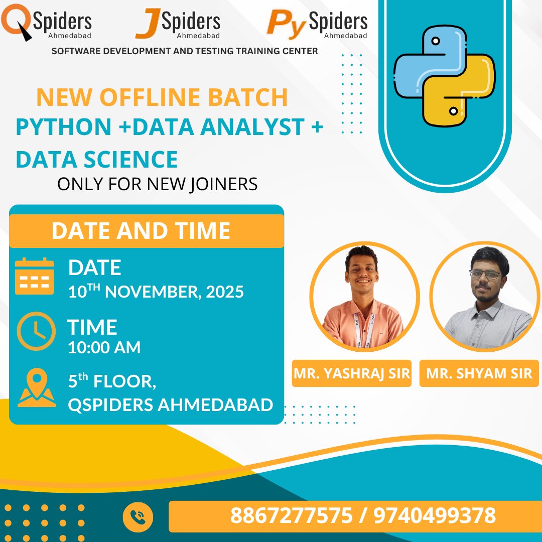 QspAhmedabad's tweet image. 🚀 New Batch Alert! 🚀
New Python batch starting soon by Mr. Yashraj Sir &amp;amp; Mr. Shyam Sir!
Only for new joiners!
Hands-on learning. Expert guidance. Guaranteed growth! 🌟
#QSpidersAhmedabad #PythonTraining #NewBatch #CareerStart