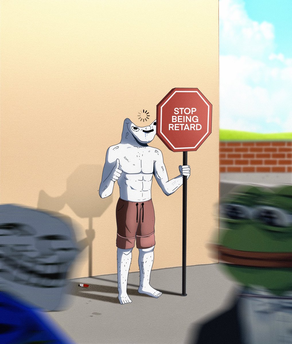 start being a retard