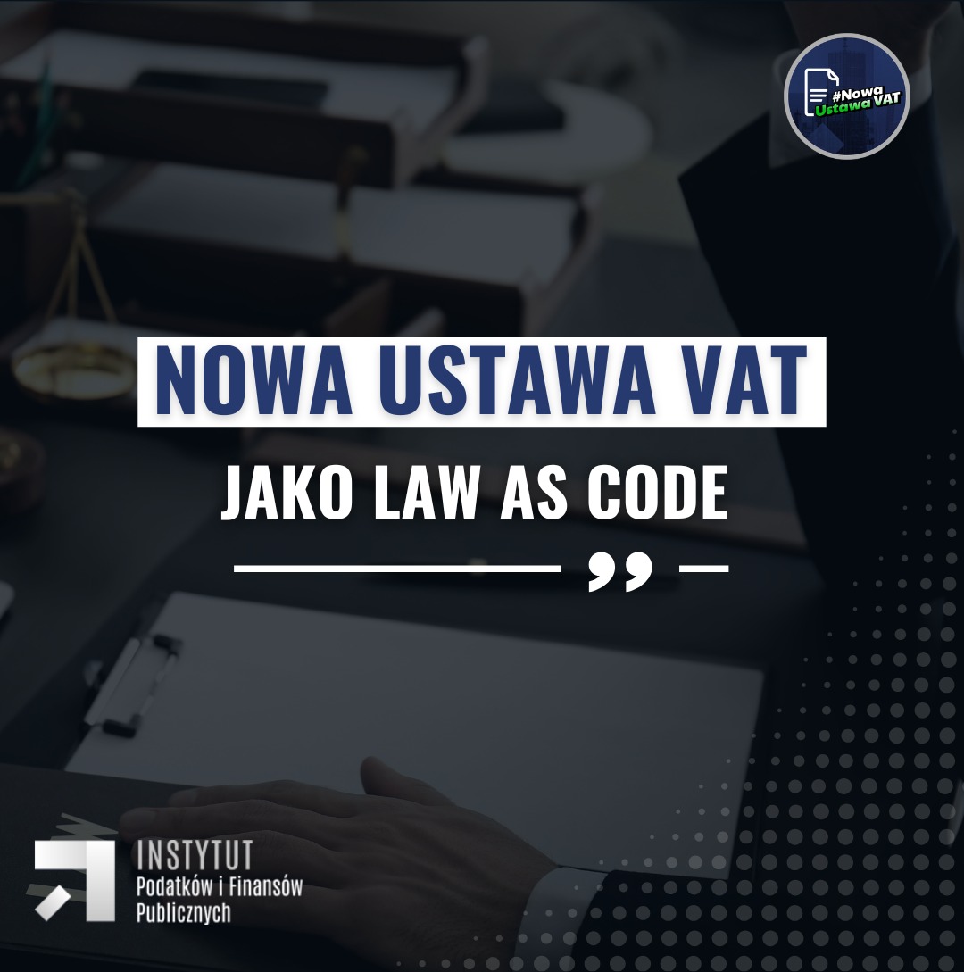 🔥Wrzucamy drugi bieg prac nad projektem!  Samo uproszczenie przepisów to dla nas za mało. W Nowej Ustawie VAT sięgamy po coś naprawdę przełomowego — nowatorskie podejście do legislacji: Law as Code.

❗️To rozwiązanie, którego nikt wcześniej w Polsce nie zastosował. Dzięki niemu