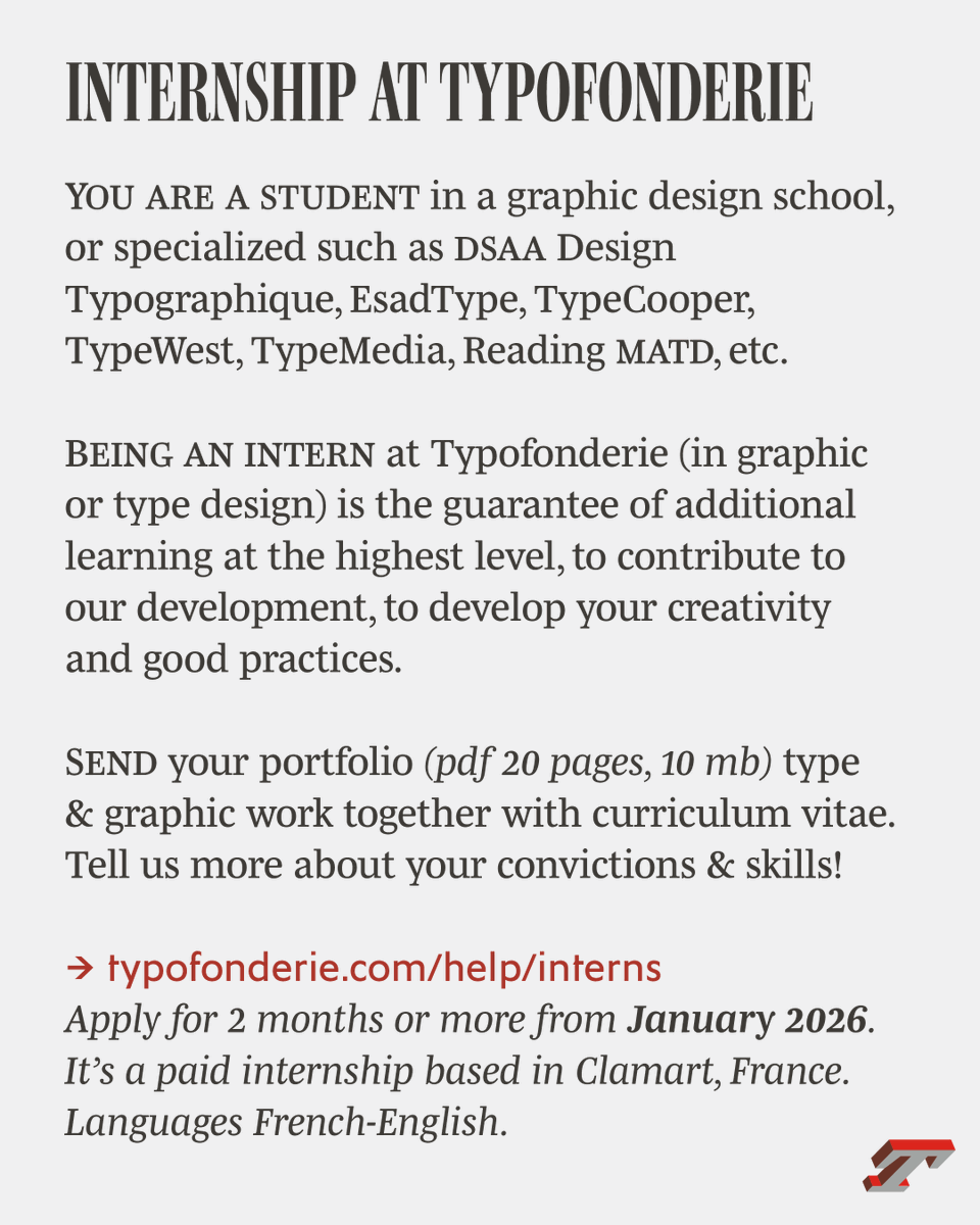 You are a student (FR or EN) in a graphic design school, or type design specialized school, apply for a paid internship at Typofonderie.

➽ typofonderie.com/help/interns
From January 2026 for 2 months or more.