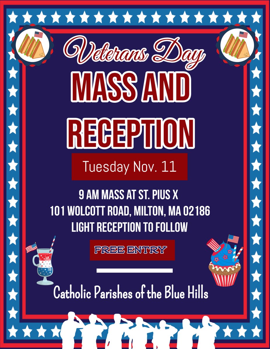 In observance of Veteran's Day, our offices will be closed on Monday, Nov. 10 and Tuesday, Nov. 11. Our 9 AM Mass will still take place on Monday, Nov. 10. 

On Tuesday, Nov. 11 join us on Veteran's Day for the 9 AM Mass at St. Pius X with a light reception to follow!