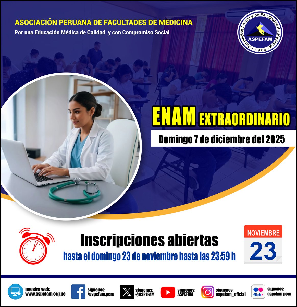 ✅ ENAM Extraordinario - Domingo, 7 de diciembre del 2025
𝐈𝐧𝐬𝐜𝐫𝐢𝐩𝐜𝐢𝐨𝐧𝐞𝐬 𝐀𝐛𝐢𝐞𝐫𝐭𝐚𝐬, 𝐡𝐚𝐬𝐭𝐚 𝐞𝐥 𝐝𝐨𝐦𝐢𝐧𝐠𝐨 𝟐𝟑 𝐝𝐞 𝐧𝐨𝐯𝐢𝐞𝐦𝐛𝐫𝐞
➡️Mayor información: aspefam.org.pe/enam/
#ASPEFAM #ENAM2025Extraordinario #EducacionMedica