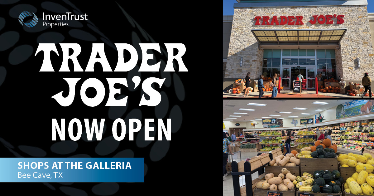 Big news in Bee Cave, TX! 🎉 Trader Joe’s is now open at The Shops at the Galleria 🛒🌼
We’re thrilled to welcome this beloved grocer to the Inventrust Properties family of centers!

#InventrustProperties #TraderJoes #BeeCaveTX #TheShopsAtTheGalleria #RetailRealEstate