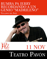 RUMBA PA JERRY

11 Noviembre 2025 Martes

20:00h

Teatro Pavón (Madrid)

Precio: 20€.

RUMBA PA JERRY, RECORDANDO A UN GENIO “MADRILEÑO”

Los amigos del trompetista y conguero neoyorquino Jerry González le rinden tributo en este concierto

villanosdeljazz.es/evento/rumba-p…
