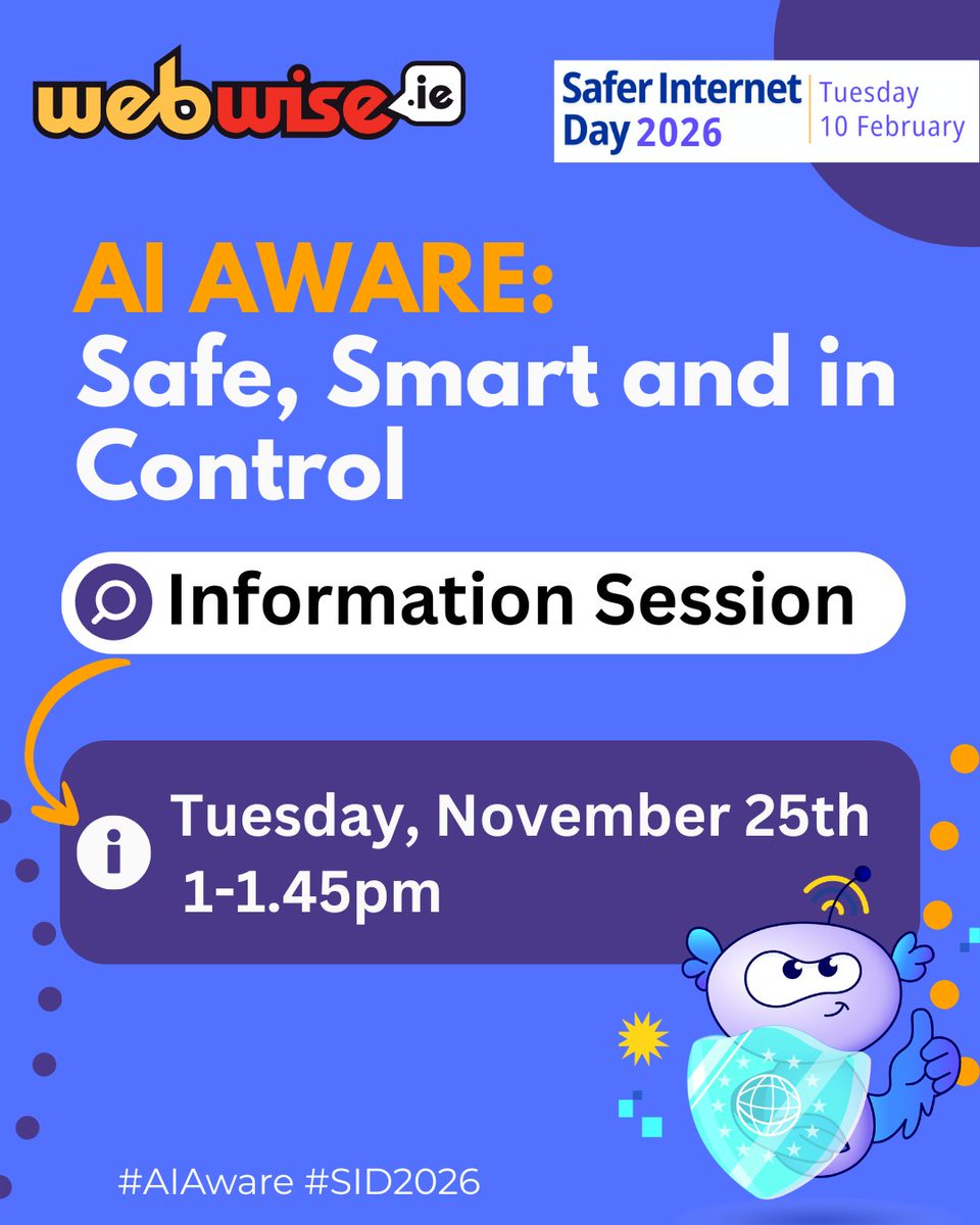 Webwise_Ireland's tweet image. 🎓 Schools &amp;amp; teachers – get ready for Safer Internet Day 2026!

📅 Info session: Nov 25 | 1–1:45pm | 💻 Online

🌐 Theme: AI Aware: Safe, Smart &amp;amp; in Control
✅ Get involved
✅ Explore resources
✅ Share ideas

👉 Sign up: bit.ly/47DO66C

#SID2026 #AIAware