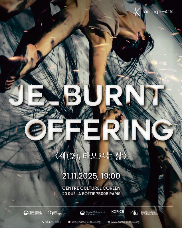 KoreaCenterFR's tweet image. #Danse. Gestes d'offrande répétitifs, figés dans le cycle de la vie moderne, puis danse libératrice qui résonne avec l'âme.

📆 La compagnie 99Art présente “Je_Burnt Offering” au Centre le 21 novembre buff.ly/uQe12K8