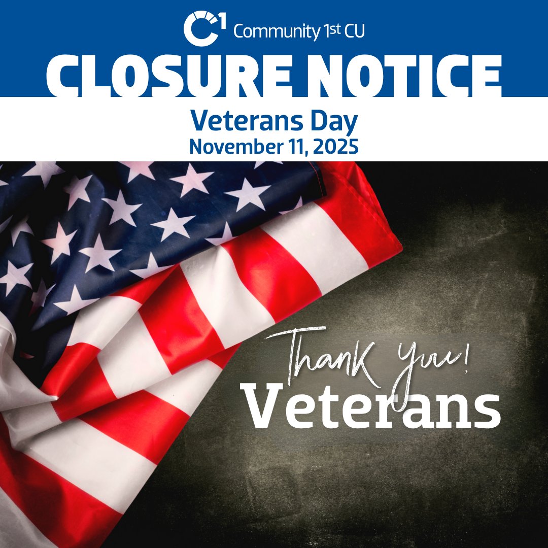 Community1stCU's tweet image. As a reminder, all C1st locations will be closed on Tuesday, November 11th in observance of Veterans Day. Please use 24-hour digital banking to access your accounts.