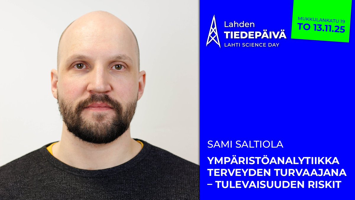 Osana sessiota Planetaarinen terveys pääsee seuraamaan Sami Saltiolan esitystä Ympäristöanalytiikka 
terveyden turvaajana 
– tulevaisuuden riskit, klo 15.10–15.30.
lahdentiedepaiva.fi

#LahdenTiedepäivä #lahtionkorkeakoulukaupunki #tiedekuuluukaikille #LahtiScienceDay