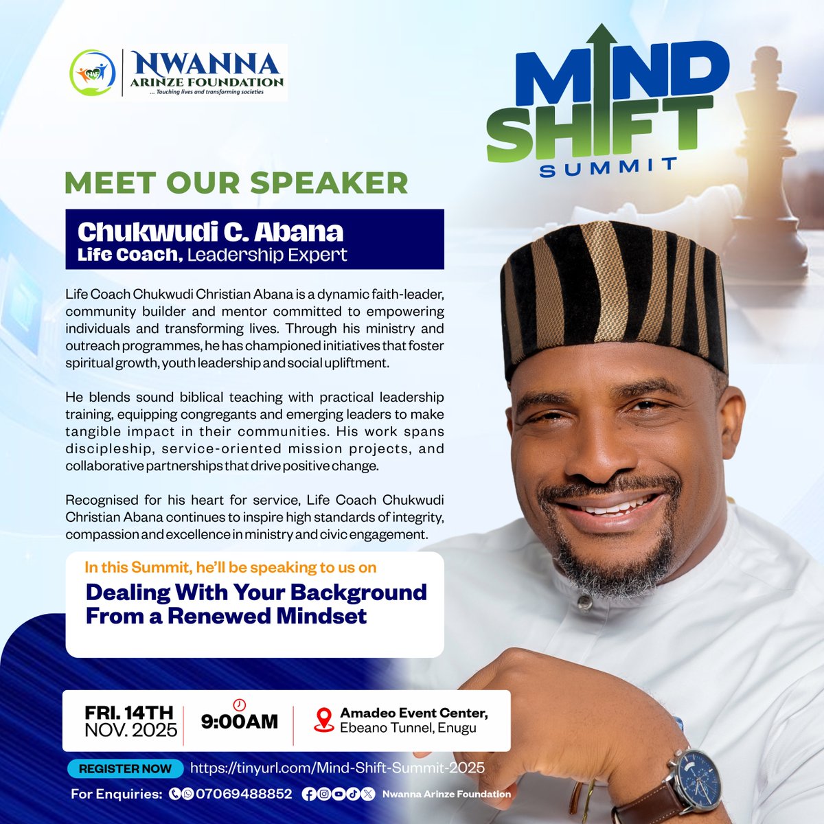 N_AFoundation's tweet photo. Meet Life Coach Chukwudi Abana 
At Mind Shift Summit 2025, he’ll be speaking on “Dealing With Your Background from a Renewed Mindset.”

📅 Nov 14 | Amadeo Event Centre, Enugu | 9AM

🔗 Register for Free 
https://t.co/nSWDfJNOYy

#MindShiftSummit #Purpose #Faith #RenewYourMind https://t.co/2WoYNW8QLe