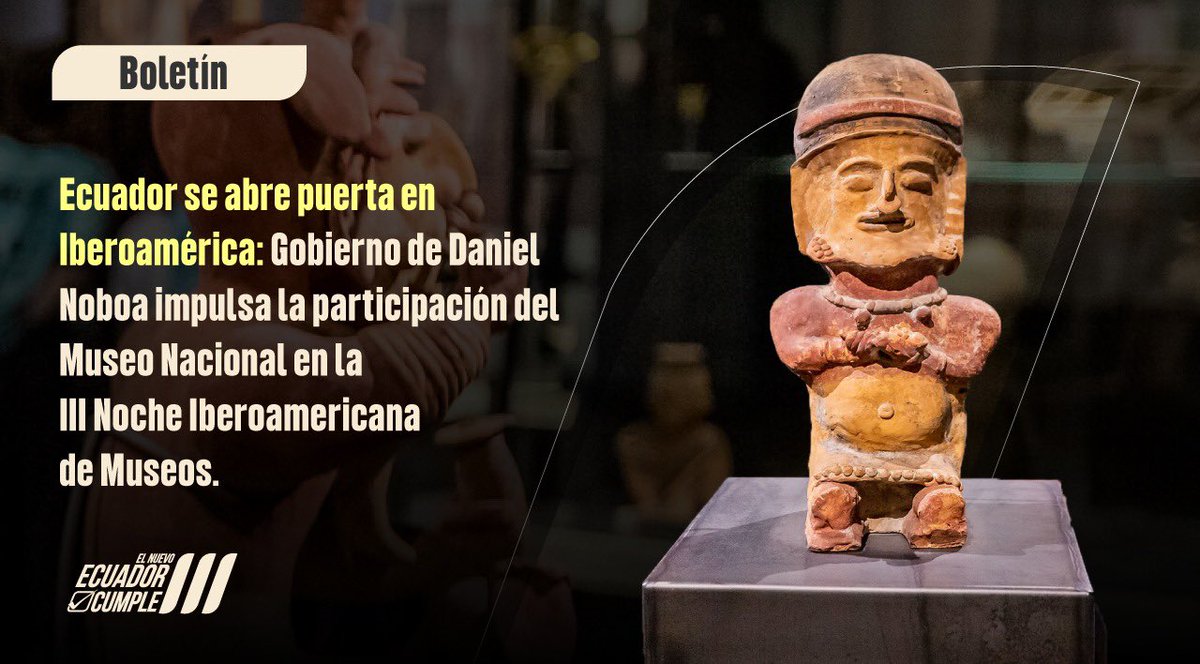 [BOLETÍN] Ecuador se suma a la III Noche Iberoamericana de Museos, cuyo objetivo es dinamizar la oferta cultural y promover la reapropiación de la noche y del espacio público por parte de la ciudadanía 🏛️🤝. La participación del Museo Nacional del Ecuador, en este espacio de