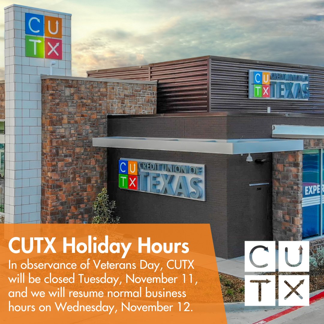Veterans Day is a special day for us to remember and honor all who have served our country. Our branches will be closed on Tuesday, November 11, in tribute to our veterans. You can still access your accounts through the CUTX app, online, and mobile banking services.