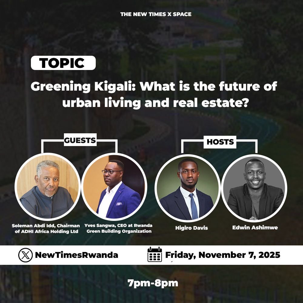 #TNTXSPACES

Greening #Kigali: What is the future of urban living and real estate?

As Kigali grows, how can the city stay sustainable? Join experts to discuss green housing, smart design &amp; the future of real estate.

🗓️ Today, Nov 7 | 🕖 7–8pm
Guests:  Soleman Abdi Idd,