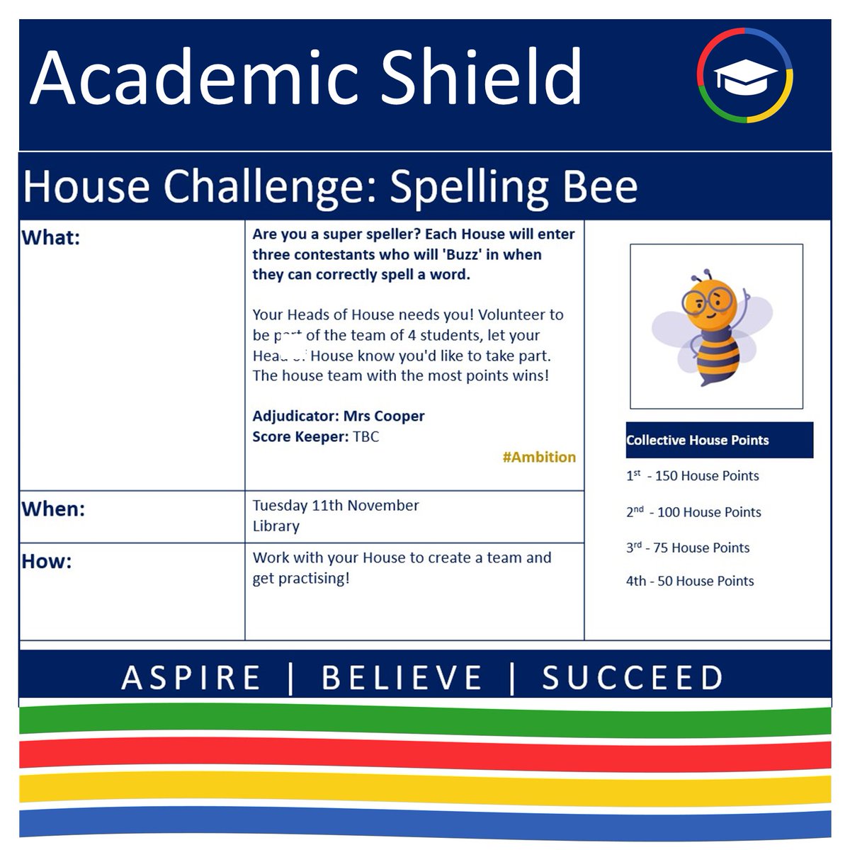 🐝🐝HOUSE CHALLENGE 🐝🐝
Tuesday sees our Spelling Bee House Challenge, and your Heads of House need you!
Please drop your Head of House a line or pop in and see them to volunteer to take part in this Academic challenge! #TeamPlayer