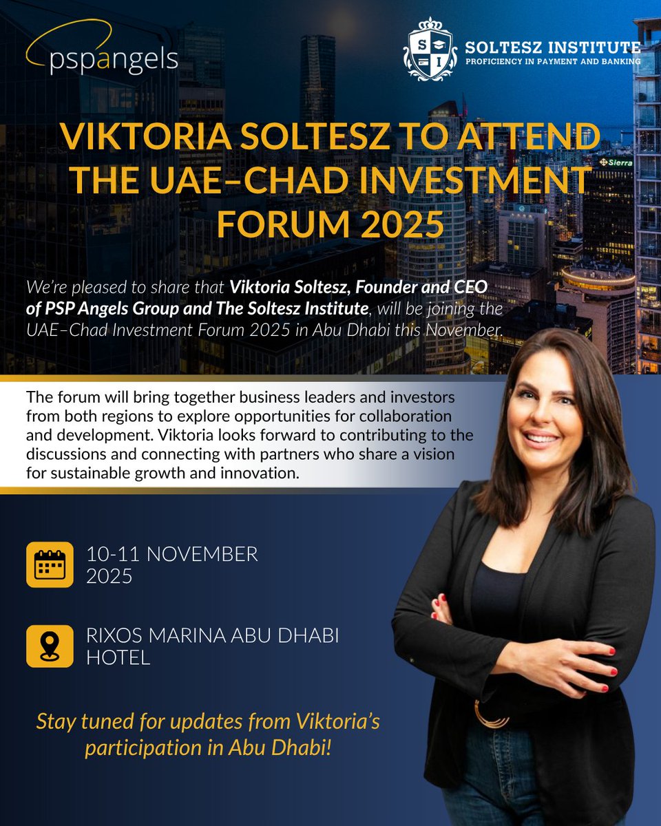 Exciting news! 

Viktoria Soltesz, Founder &amp; CEO of PSP Angels and The Soltesz Institute, will attend the UAE–Chad Investment Forum 2025 in Abu Dhabi 🇦🇪

Exploring opportunities for collaboration, growth &amp; innovation.