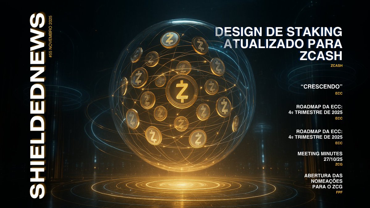 zcashbrazil's tweet image. Zcash Shielded News | Vol.55 📰 

🟠 Roadmap da @ElectricCoinCo - Q4 2025
🟠 Evolução @zashi_app e Avanços
🟠 ZCG Reunião 27/10 | Propostas
🟠 Eleições ZCG: Novas Vozes | SIV
🟠 Crosslink: Staking Ágil | @ShieldedLabs
🟠 Coinholder Votação $ZEC Q4

zcashbrazil.substack.com/p/zcashshielde…
