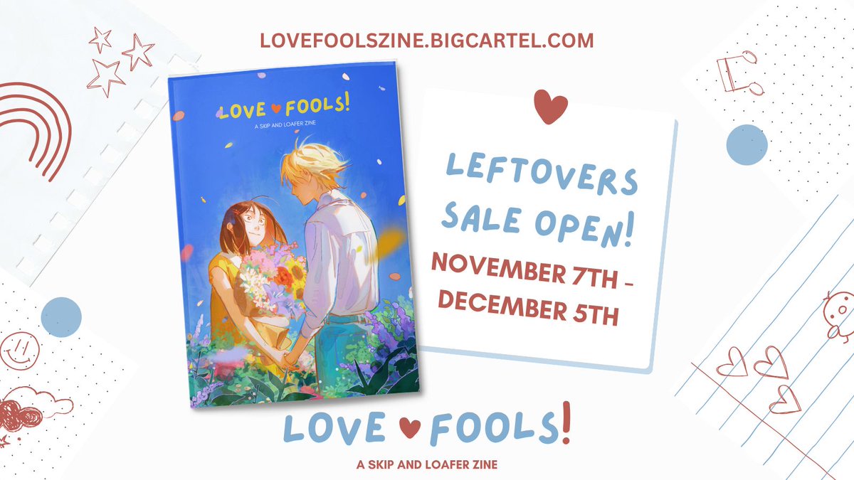 Every crisp autumn breeze carries a whisper of spring — leftover sales for LOVE FOOLS are now OPEN until December 5th 11:59pm PST! Our stock is very LIMITED so grab your bundle while you can!

🩵 STORE: lovefoolszine.bigcartel.com