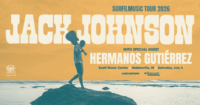 JUST ANNOUNCED! 🏄🎥🎵 <a href="/jackjohnson/">Jack Johnson</a> is coming to Ruoff Music Center on Saturday, July 4, 2026 for the SURFILMUSIC Tour 2026! With special guests <a href="/HermanosGMusic/">Hermanos Gutiérrez</a>. Presale tickets on sale Thurs, Nov. 13 at 10AM with the code: 26RUOFF 🤙 livemu.sc/47PcIK0
